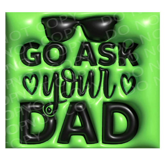 Go ask your dad puff