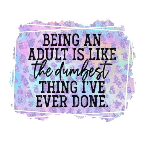 Being an adult