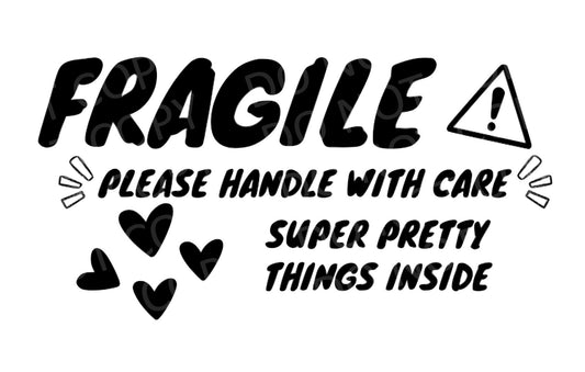 Fragile