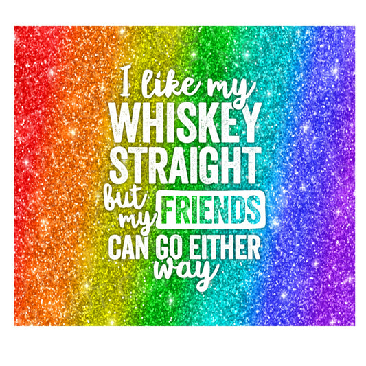 I like my whiskey 1