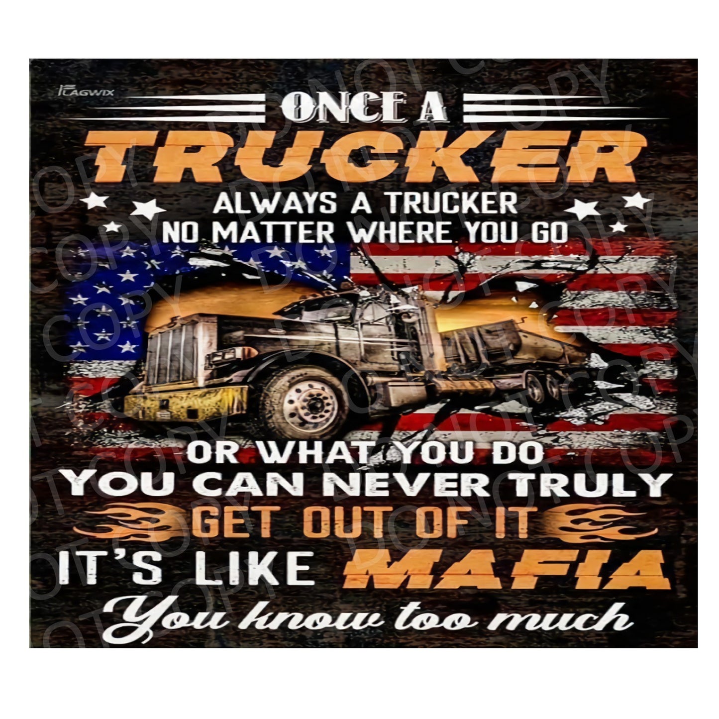 Once a trucker