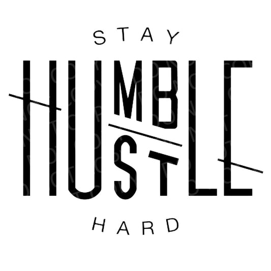 Stay humble