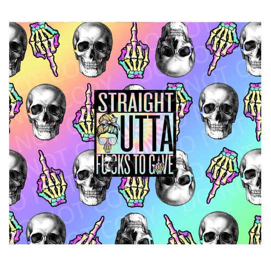 Straight outta fucks 2