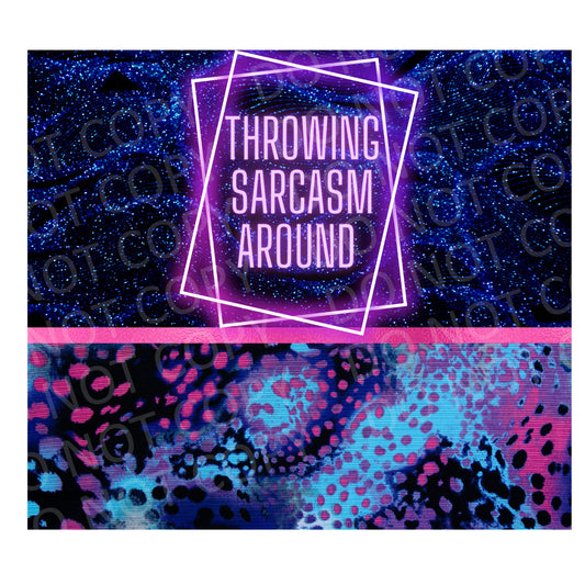 Throwing sarcasm around